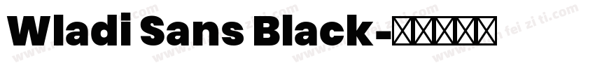 Wladi Sans Black字体转换